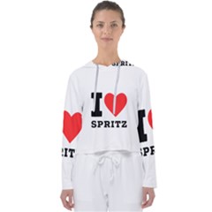 I Love Spritz Women s Slouchy Sweat by ilovewhateva