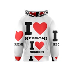 I Love Negroni Kids  Pullover Hoodie by ilovewhateva