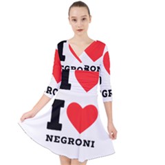 I Love Negroni Quarter Sleeve Front Wrap Dress by ilovewhateva