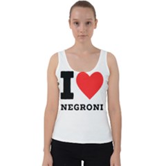 I Love Negroni Velvet Tank Top by ilovewhateva