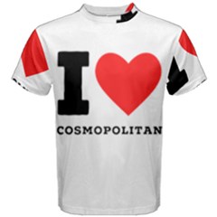 I Love Cosmopolitan  Men s Cotton Tee by ilovewhateva