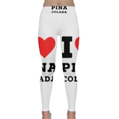 I Love Pina Colada Classic Yoga Leggings by ilovewhateva