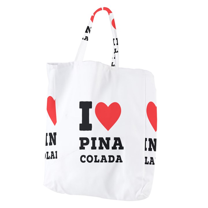 I love pina colada Giant Grocery Tote