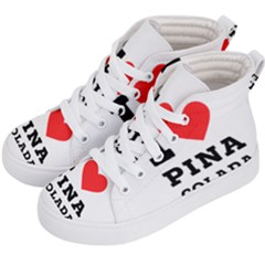 I Love Pina Colada Kids  Hi-top Skate Sneakers by ilovewhateva