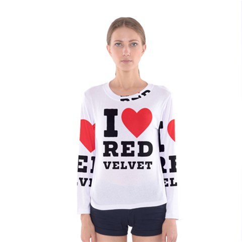 I Love Red Velvet Women s Long Sleeve Tee by ilovewhateva