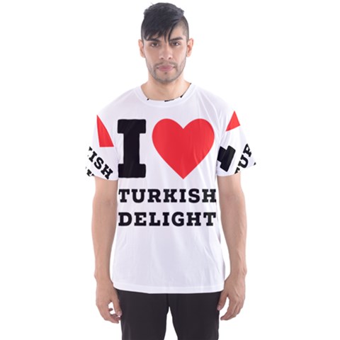 I Love Turkish Delight Men s Sport Mesh Tee by ilovewhateva