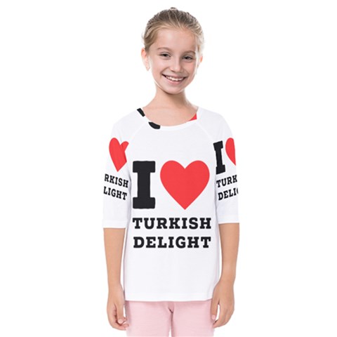 I Love Turkish Delight Kids  Quarter Sleeve Raglan Tee by ilovewhateva