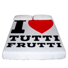 I Love Tutti Frutti Fitted Sheet (queen Size) by ilovewhateva