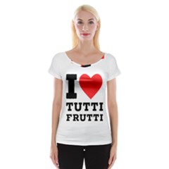 I Love Tutti Frutti Cap Sleeve Top by ilovewhateva