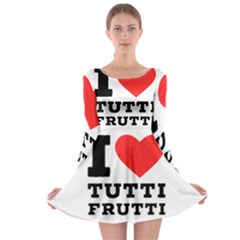 I Love Tutti Frutti Long Sleeve Skater Dress by ilovewhateva