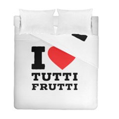 I Love Tutti Frutti Duvet Cover Double Side (full/ Double Size) by ilovewhateva