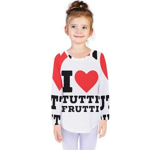 I Love Tutti Frutti Kids  Long Sleeve Tee by ilovewhateva