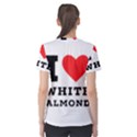 I love white almond Women s Cotton Tee View2