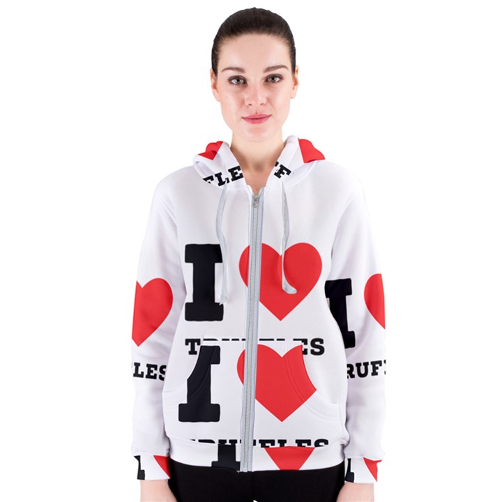 I love truffles Women s Zipper Hoodie