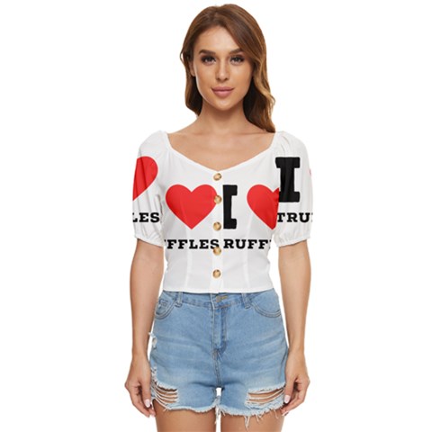 I Love Truffles Button Up Blouse by ilovewhateva