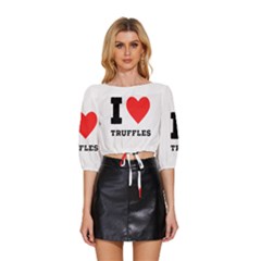 I Love Truffles Mid Sleeve Drawstring Hem Top