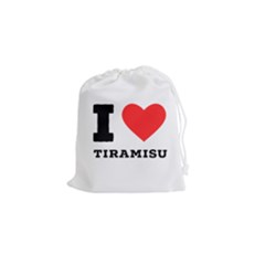 I Love Tiramisu Drawstring Pouch (small) by ilovewhateva