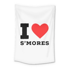 I Love S’mores  Small Tapestry by ilovewhateva