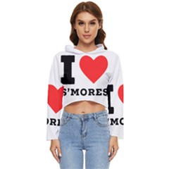 I Love S’mores  Women s Lightweight Cropped Hoodie by ilovewhateva