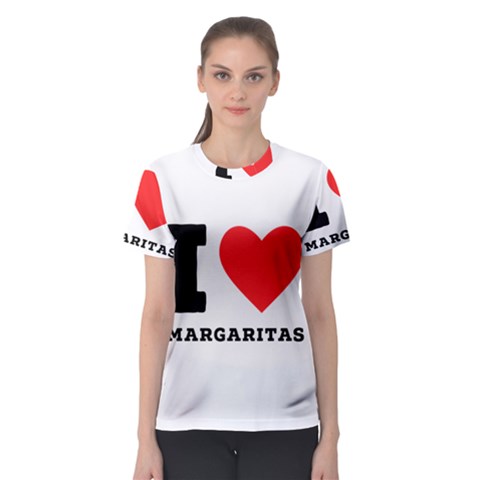 I Love Margaritas Women s Sport Mesh Tee by ilovewhateva