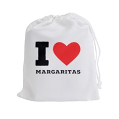 I Love Margaritas Drawstring Pouch (2xl) by ilovewhateva