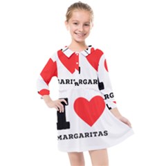 I Love Margaritas Kids  Quarter Sleeve Shirt Dress by ilovewhateva