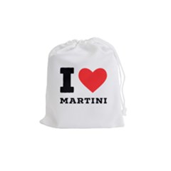 I Love Martini Drawstring Pouch (medium) by ilovewhateva