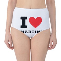 I Love Martini Classic High-waist Bikini Bottoms by ilovewhateva