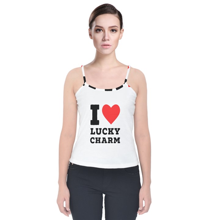 I love lucky charm Velvet Spaghetti Strap Top