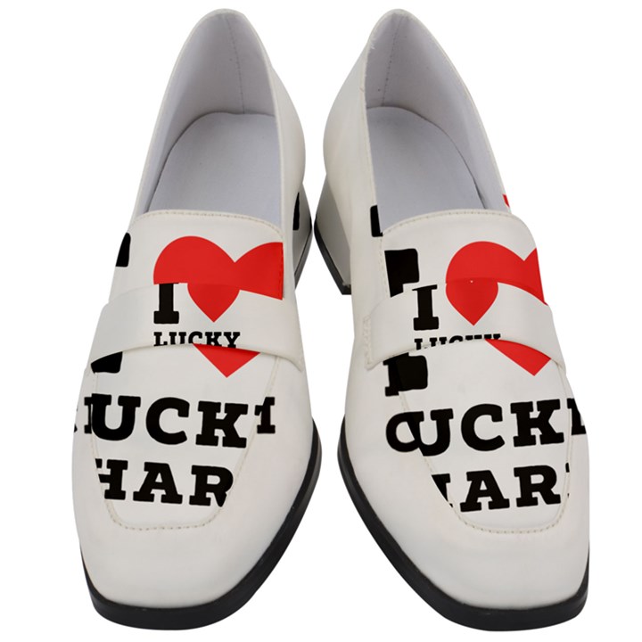 I love lucky charm Women s Chunky Heel Loafers