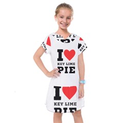 I Love Key Lime Pie Kids  Drop Waist Dress by ilovewhateva