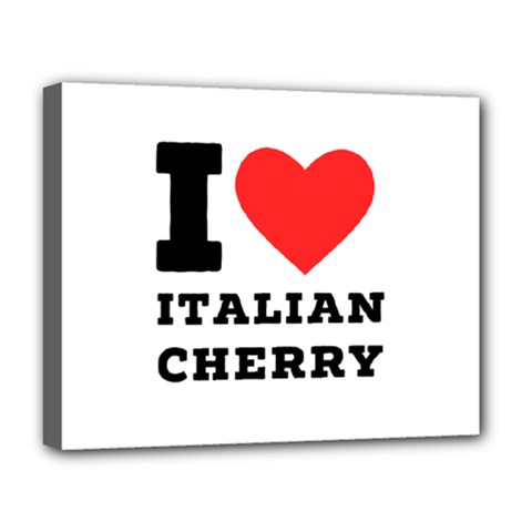 I Love Italian Cherry Deluxe Canvas 20  X 16  (stretched) by ilovewhateva