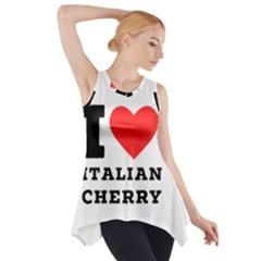 I Love Italian Cherry Side Drop Tank Tunic by ilovewhateva