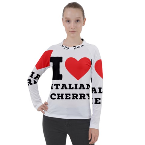 I Love Italian Cherry Women s Pique Long Sleeve Tee by ilovewhateva