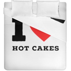 I Love Hot Cakes Duvet Cover Double Side (king Size) by ilovewhateva