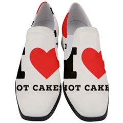 I Love Hot Cakes Women Slip On Heel Loafers by ilovewhateva