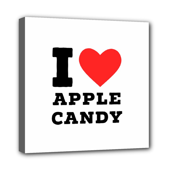 I love Apple candy Mini Canvas 8  x 8  (Stretched)