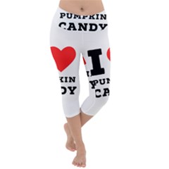 I Love Pumpkin Candy Lightweight Velour Capri Yoga Leggings by ilovewhateva