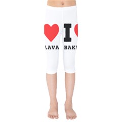 I Love Baklava Kids  Capri Leggings  by ilovewhateva