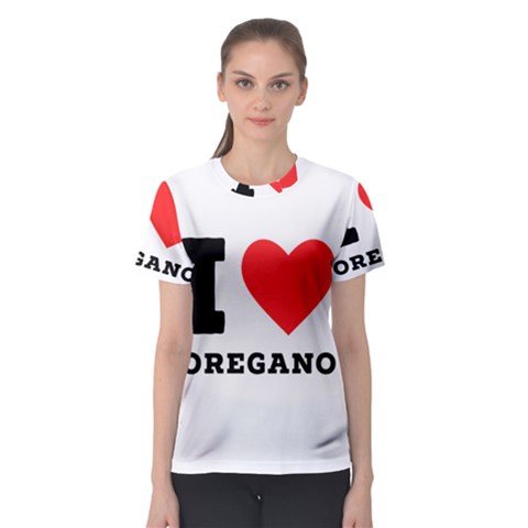 I Love Oregano Women s Sport Mesh Tee by ilovewhateva