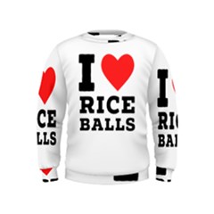 I Love Rice Balls Kids  Sweatshirt by ilovewhateva