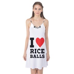 I Love Rice Balls Camis Nightgown  by ilovewhateva