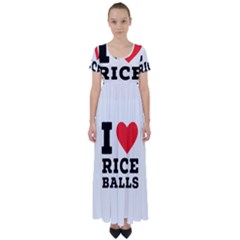 I Love Rice Balls High Waist Short Sleeve Maxi Dress by ilovewhateva