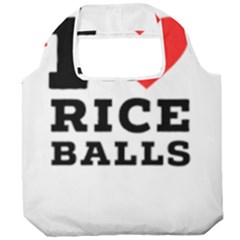 I Love Rice Balls Foldable Grocery Recycle Bag by ilovewhateva