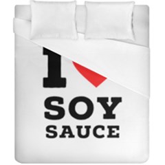 I Love Soy Sauce Duvet Cover (california King Size) by ilovewhateva