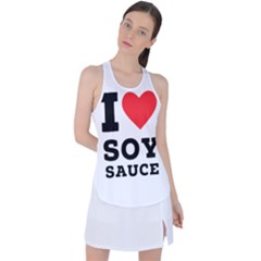 I Love Soy Sauce Racer Back Mesh Tank Top by ilovewhateva