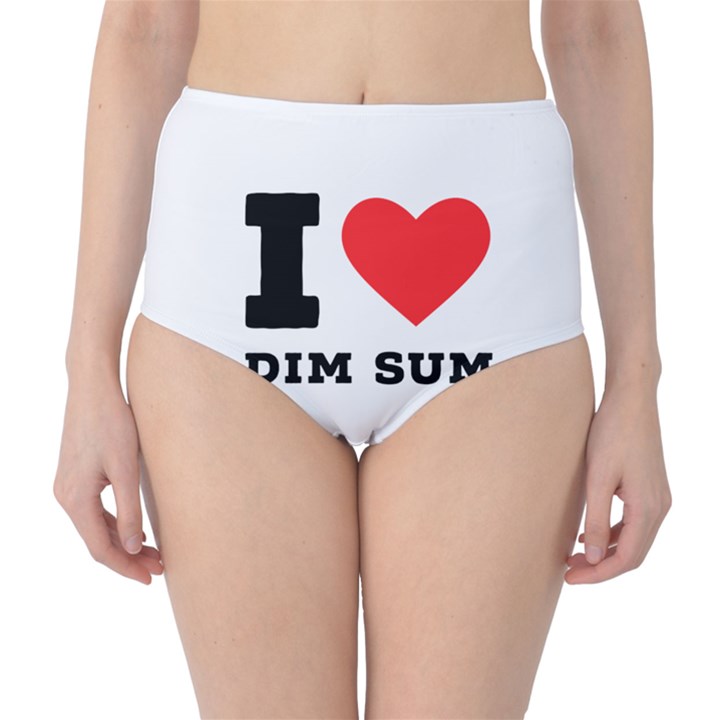 I love dim sum Classic High-Waist Bikini Bottoms