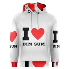 I Love Dim Sum Men s Overhead Hoodie by ilovewhateva