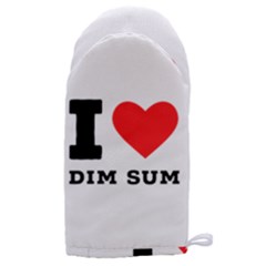 I Love Dim Sum Microwave Oven Glove by ilovewhateva