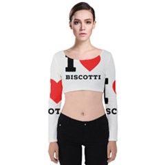 I Love Biscotti Velvet Long Sleeve Crop Top by ilovewhateva